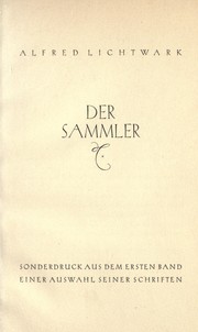 Cover of: Der Sammler: Sonderdruck aus dem ersten Band einer Auswahl seiner Schriften