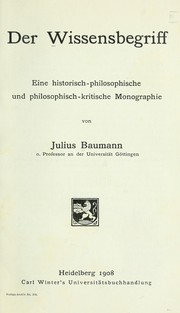 Cover of: Der Wissensbegriff: eine historischphilosophische und philosophisch-kritische Monographie