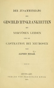 Cover of: Der Zusammenhang der Geschtskrankheiten: mit nervösen Leiden und die Castration bei Neurosen