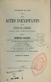 Cover of: Des actes inexistants et des effets de l'erreur dans les conventions by Fernand Thiry