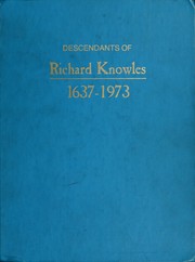 Descendants of Richard Knowles, 1637-1973 by Virginia Knowles Hufbauer