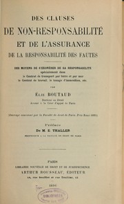 Des clauses de non-responsabilité et de l'assurance de la responsabilité des fautes ... by Elie Boutaud