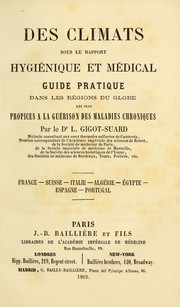 Cover of: Des climats sous le rapport hygiénique et médical by Jacques Léon Gigot-Suard
