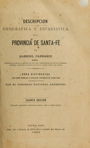 Cover of: Descripción geográfica y estadística de la provincia de Santa Fé