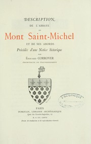 Cover of: Description de l'abbaye du Mont Saint-Michel et de ses abords: précédée d'une notice historique