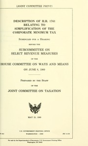 Cover of: Description of H.R. 1761 relating to simplification of the corporate minimum tax: scheduled for a hearing before the Subcommitte on Select Revenue Measures of the House Committee on Ways and Means on June 8, 1989