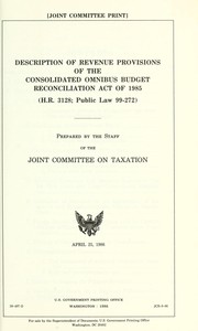 Cover of: Description of revenue provisions of the Consolidated Omnibus Budget Reconciliation Act of 1985 (H.R. 3128, Public Law 99-272)