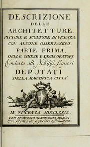 Cover of: Descrizione delle architetture, pitture e scolture di Vicenza, con alcune osservazioni by Francesco Vendramini Mosca