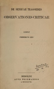 Cover of: De Senecae tragoediis: observationes criticae