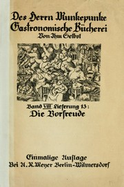 Cover of: Des Herrn Munkepunke gastronomische Bücherei by Alfred Richard Meyer