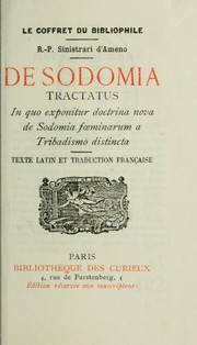 Cover of: De sodomia: tractatus in quo exponitur doctrina nova de sodomia foeminarum a tribadismo distincta