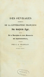 Cover of: Des ouvrages inédits de la littérature françoise du Moyen Age: suivi de la Description de trois manuscrits de Partonopeus