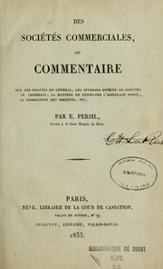 Cover of: Des sociétés commerciales, ou, commentaire sur les sociétés en général by Eugène Persil