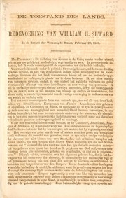 Cover of: De toestand des lands: redevoering van William H. Seward, in de Senaat der Vereenigde Staten, Februay 29, 1860