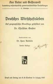 Cover of: Deutsches Wirtschaftsleben auf geographischer Grundlage.: Neubearb. von Hans Reinlein.