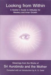 Cover of: Looking from Within by Aurobindo Ghose, Mother
