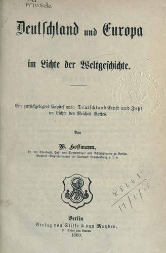Deutschland und Europa im Lichte der Weltgeschichte by Hoffmann, Wilhelm