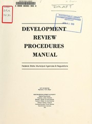 Development review procedures manual: federal, state, municipal agencies and regulations. Draft by Boston Redevelopment Authority