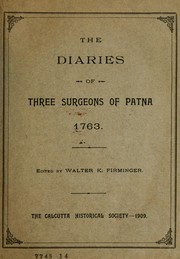 Cover of: The Diaries of three surgeons of Patna, 1763