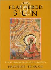 Cover of: The feathered sun: plains Indians in art and philosophy