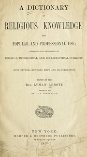 Cover of: A dictionary of religious knowledge by Lyman Abbott, Lyman Abbott