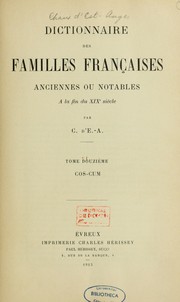 Cover of: Dictionnaire des familles françaises anciennes ou notables à la fin du XIXe siècle