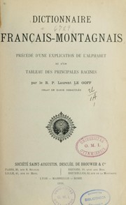 Cover of: Dictionnaire français-montagnais: précédé d'une explication de l'alphabet et d'un tableau des principales racines