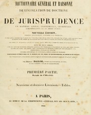 Cover of: Dictionnaire général et raisonné de législation, de doctrine et du jurisprudence en matière civile, commerciale, criminelle, administrative et de droit public