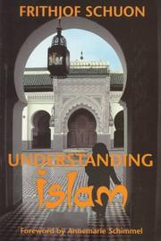 Cover of: Understanding Islam by Frithjof Schuon