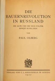Cover of: Die Bauernrevolution in Russland, die alte und die neue Politik Sowjet-Russlands