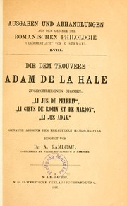 Cover of: Die dem Trouvere Adam de la Halle zugeschriebenen Dramen by Adam de La Halle
