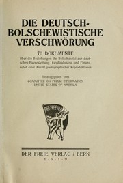 Die deutsch-bolschewistische Verschwörung by United States. Committee on Public Information