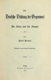 Cover of: Die deutsche Dichtung der Gegenwart: die Alten und die Jungen