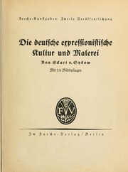 Cover of: Die deutsche expressionistische Kultur und Malerei