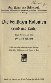 Cover of: Die deutschen Kolonien (Land und Leute) zehn Vorlesungen by Adolf Heilborn