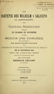 Cover of: Die Diätetik des Wilhelm v. Saliceto (13. Jahrhundert) by Hermann Grunow