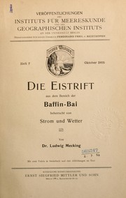 Cover of: Die Eistrift aus dem Bereich der Baffin-Bai beherrscht von Strom und Wetter