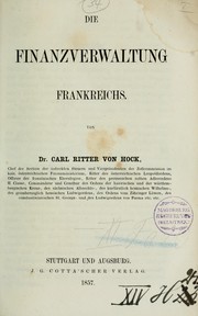 Cover of: Die Finanzverwaltung Frankreichs by Hock, Karl Ferdinand, Freiherr von