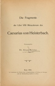 Cover of: Die fragmente der Libri VIII miraculorum des Caesarius von Heisterbach.
