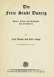 Cover of: Die freie Stadt Danzig by Braun, Fritz