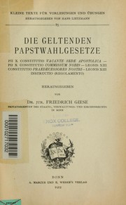 Cover of: Die Geltenden Papstwahlgesetze by Giese, Friedrich