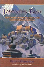 Cover of: Journeys East: 20th Century Western Encounters with Eastern Religous Traditions (The Library of Perennial Philosophy)