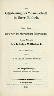 Cover of: Die Gliederung der Wissenschaft in ihrer Einheit by Johann Friederich Leopold George