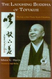 Cover of: The Laughing Buddha of Tofukuji: The Life of Zen Master Keido Fukushima (Spiritual Masters)