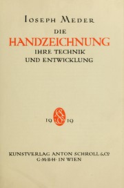Cover of: Die Handzeichnung: ihre Technik und Entwicklung