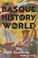 Cover of: The Basque History of the World