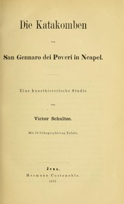 Cover of: Die katakomben von San Gennaro dei Poveri in Neapel: eine kunsthistorische Studie