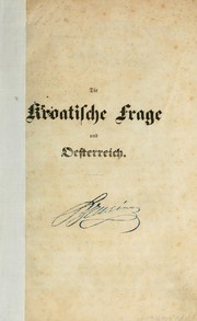 Cover of: Die kroatische Frage und Oesterreich by m...ich