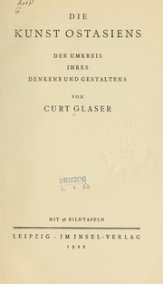 Cover of: Die Kunst Ostasiens by Curt Glaser