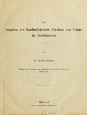 Cover of: Die Legation des Kardinalbischofs Nickolaus von Albano in Skandinavien